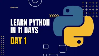Learn Python in 11 Days Python for beginners Dhaapps Python course Day 1