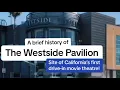 A Brief History of The Westside Pavilion the site of L A s first Drive-In Theatre
