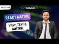 React Native Tutorial View Text Button Components GitHub Integration 2024