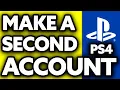 How To Make a Second Account on PS4 2025