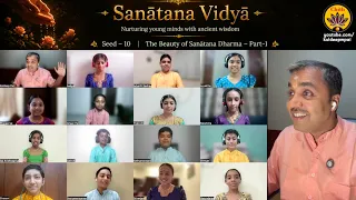 The Beauty of Sanatana Dharma – Part 1 | Sanātana Vidya – Seed 10 | Vande Guru Paramparaam