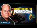 From the Ocean to the Sea Hawaii will be Free Dr Keanu Sai