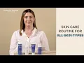 Skin care routine for all skin types Paula s Choice