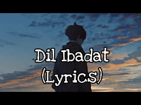Download MP3 Dil Ibadat Song - (Lyrics) / KK