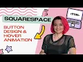 Elevate Your Squarespace Site Custom Button Design Hover Animation