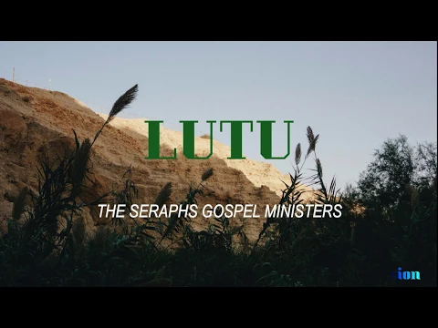 Download MP3 LUTU by The Seraphs Gospel Ministers (Lyrics Version)
