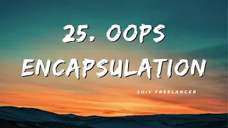 25 Encapsulation in Python - Shiv Freelancer