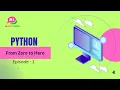 MultiLingo Python Zero to Hero - Episode 1 Write Your First Python Program Hello World