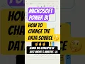 Power BI Desktop Change the Data Source Learn the concepts in just under 3 minutes