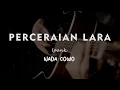 Download Lagu PERCERAIAN LARA // IPANK // KARAOKE GITAR AKUSTIK NADA COWO ( MALE )