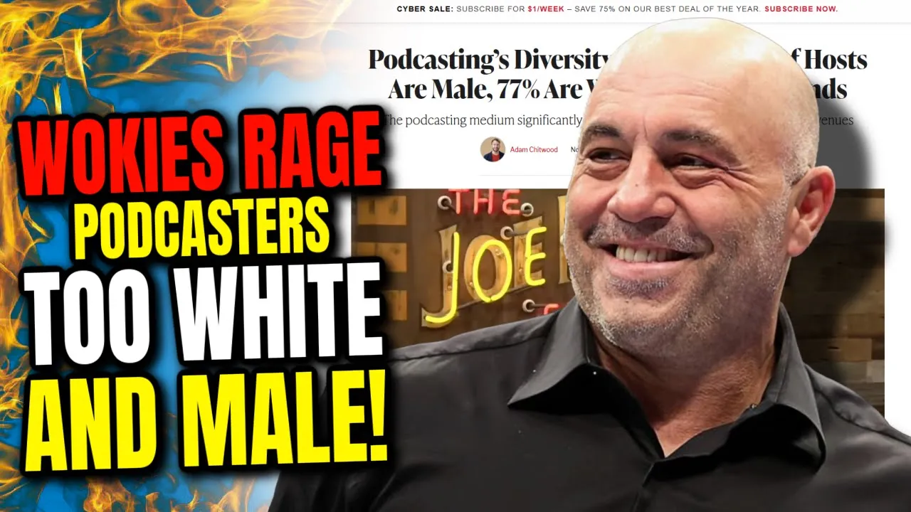Woke Outrage Over Podcasts Being TOO WHITE! New Study Wants Joe Rogan and Others CANCELED!