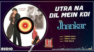 utra na dil mein jhankar beats twinkle khanna kumar sanu uff yeh mohabbat 90s song