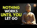 Stop Chasing Life - It Finds You When You Let Go Must Try Buddhist Wisdom