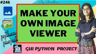 Make your own Image Viewer python project GUI python project project for cv python code