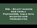 SQL Select random row from a PostgreSQL table with weighted row probabilities