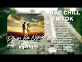 Download Lagu NHẠC CHILL TIKTOK | PHIM 3 NGƯỜI - THƯƠNG THÌ THÔI - CÔ GÁI À ĐỪNG KHÓC - HOA LÁ THAY LÒNG