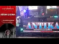 Download Lagu ANTIKA ENTERTAINMENT I FULL DANGDUT 1 JAM I WD ARTINA \u0026 SOMA I SUNGKI KERTAPATI PALEMBANG
