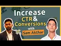 Increase Your CTR CVR And Reduce ACOS Special Guest Sammy Akthar