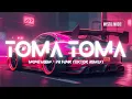Download Lagu MONTAGEM \u0026 PR FUNK - Toma Toma (TikTok Song Remix) (Car Music)