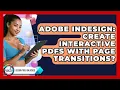 Adobe InDesign Create Interactive PDFs With Page Transitions - Design Tool Unlocked