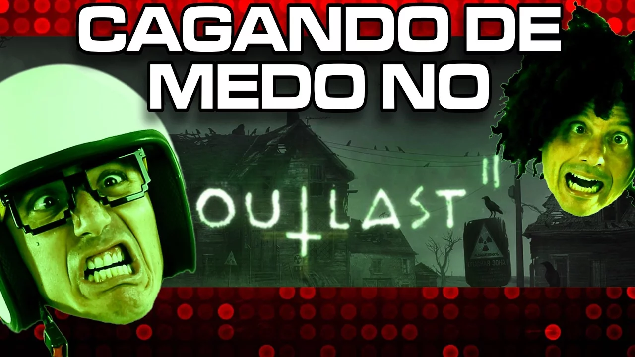 Cagando de medo Outlast 2 com Rodrigo e Ricardo Piologo