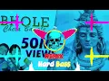 Download Lagu chela bana le ne bhole dj remix | Raju Punjabi | guddu pradhan | all mixing
