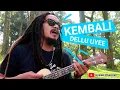 Lagu sejuknya nyanyi di Tengah hutan | Kembali - Steven and coconuttress (cover) ukulele by Dellu uyee