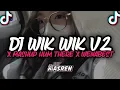 Download Lagu DJ WIK WIK V2 X MASHUP HUM THERE X WENABEST KOPLO MENGKANE