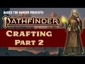 Pathfinder 2e Basics of Crafting Part 2 Magic Items and Precious Materials