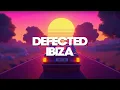 Download Lagu Defected Ibiza Sunset House Mix 2025 🌅 - Deep, Funky \u0026 Balearic Summer Playlist