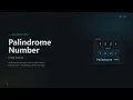 P9 Palindrome Number Reverse Only Half the Digits O 1 Space No Strings