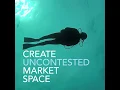 blue ocean strategy คือ  New  Create Uncontested Market Space – Blue Ocean Strategy
