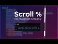 How I Track Scroll Position as a Percentage Using Only CSS