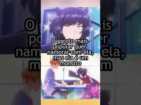 O garoto mais popular quer namorar com ela, mas ela é um monstro