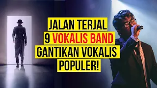 nasib 9 vokalis band pengganti vokalis terkenal