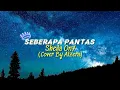 Download Lagu Sheila On7 - Seberapa Pantas | Cover By Alzera (Lyrics)