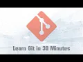 Git Tutorial for Beginners Learn Git in 30 Minutes
