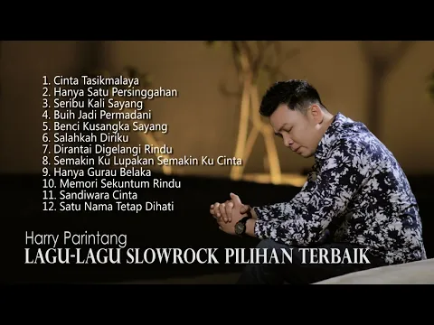 Download MP3 LAGU SLOWROCK PILIHAN TEMAN DI PERJALANAN - HARRY PARINTANG