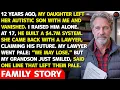 My Daughter Abandoned Her Autistic Son Until He Built a 4 7M System Then She Returned With Lawyer