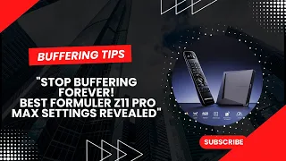 STOP BUFFERING FOREVER BEST FORMULER Z11 PRO MAX SETTINGS