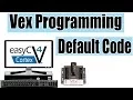 Vex Programming - Default Code