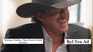 Morgan Wallen Theo Von Caleb Presley Funny Ryl Tea Ad