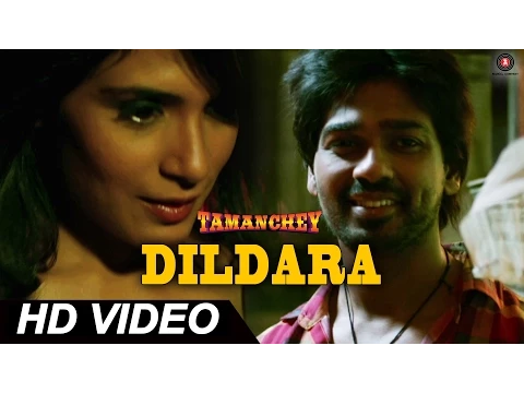 Download MP3 Dildara Official Video HD | Tamanchey | Nikhil Dwivedi & Richa Chadda | Sonu Nigam