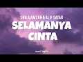 Download Lagu selamanya cinta - shila amzah \u0026 alif satar(lirik)