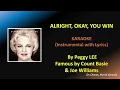 ALRIGHT, OKAY, YOU WIN - KARAOKE - BY PEGGY LEE -  COUNT BASIE - JOE WILLIAMS (HQ)