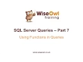 SQL Server Queries Part 7 - Using Functions in Queries