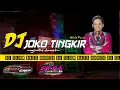 Download Lagu Dj JOKO TINGKIR ngombe dawet  (Cak Percil ) | slow bass | SYFA pro audio