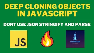 Shallow Clone - Deep Clone Copying Objects in JavaScript Do Not Use JSON Stringify for cloning