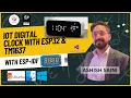Building an IoT Digital Clock with ESP32 TM1637 and ESP-IDF