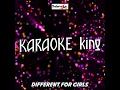 Different For Girls (Karaoke Version) (Originally Performed by Dierks Bentley and Elle King)